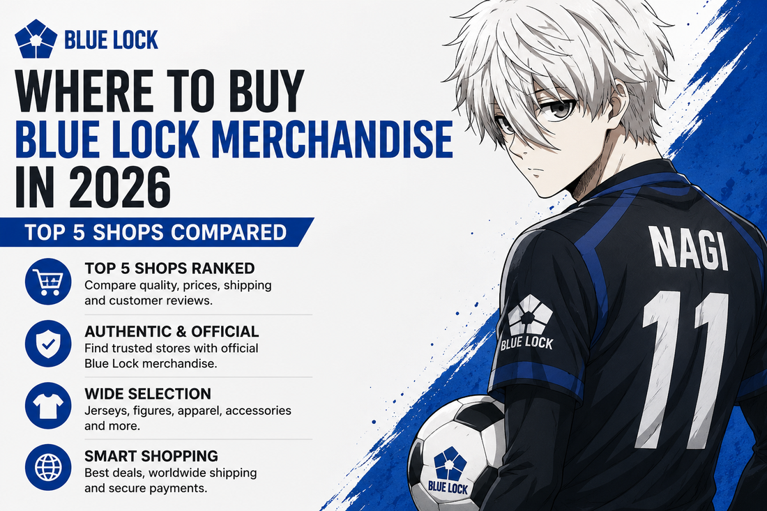 Where to Buy Blue Lock Merchandise in 2026: Top 5 Shops Compared